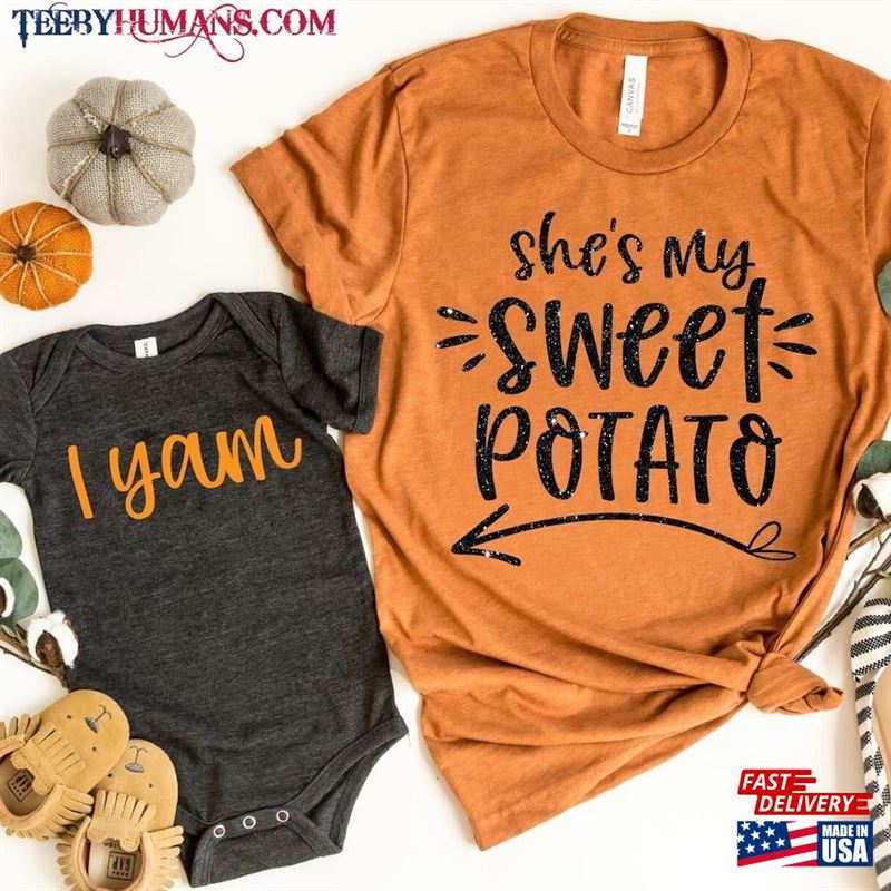 She’s My Sweet Potato I Yam Shirts Couples Thanksgiving Hoodie Classic