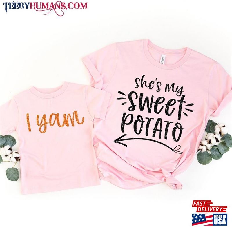 She’s My Sweet Potato I Yam Shirts Couples Thanksgiving Hoodie Classic