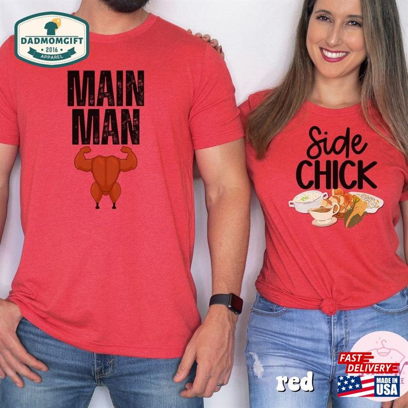 Side Chick Main Man Funny Couple Shirts Thanksgiving Unisex Sweatshirt