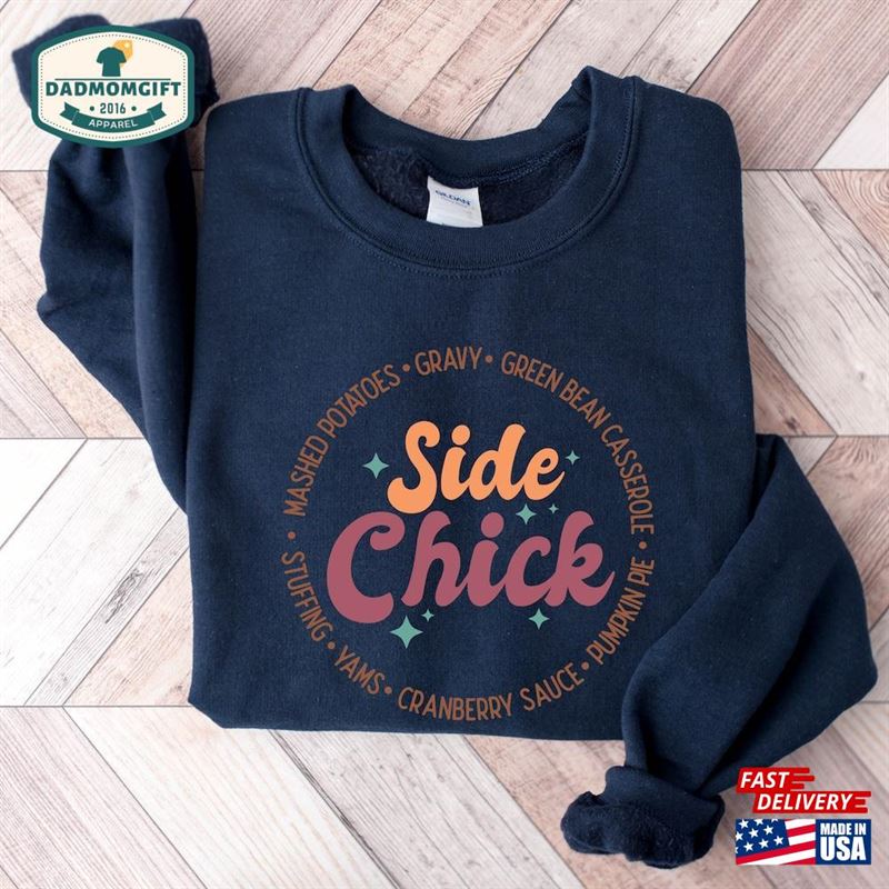 Side Chick Shirt For Thanksgiving Retro Tee T-Shirt Dinner Hoodie