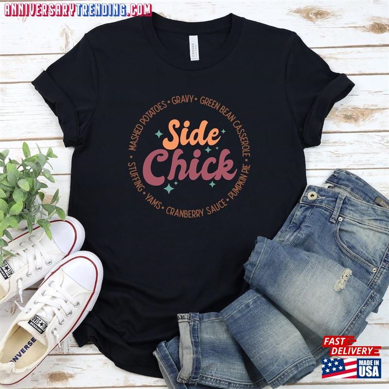 Side Chick Shirt Thanksgiving Dinner T-Shirt Sweatshirt