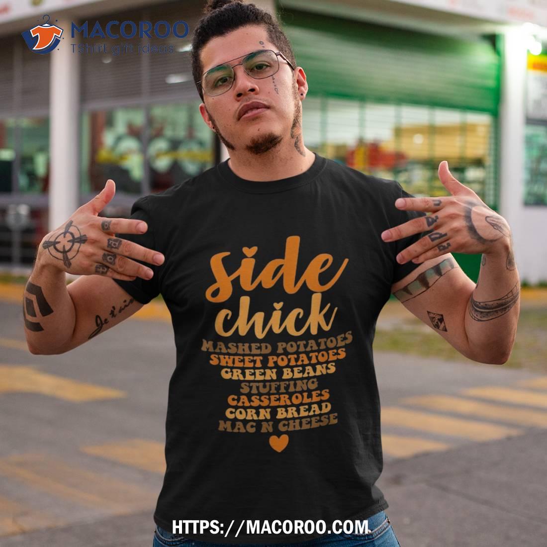 Side Chick Thanksgiving Funny Retro Food Dishes Mac Cheese Shirt