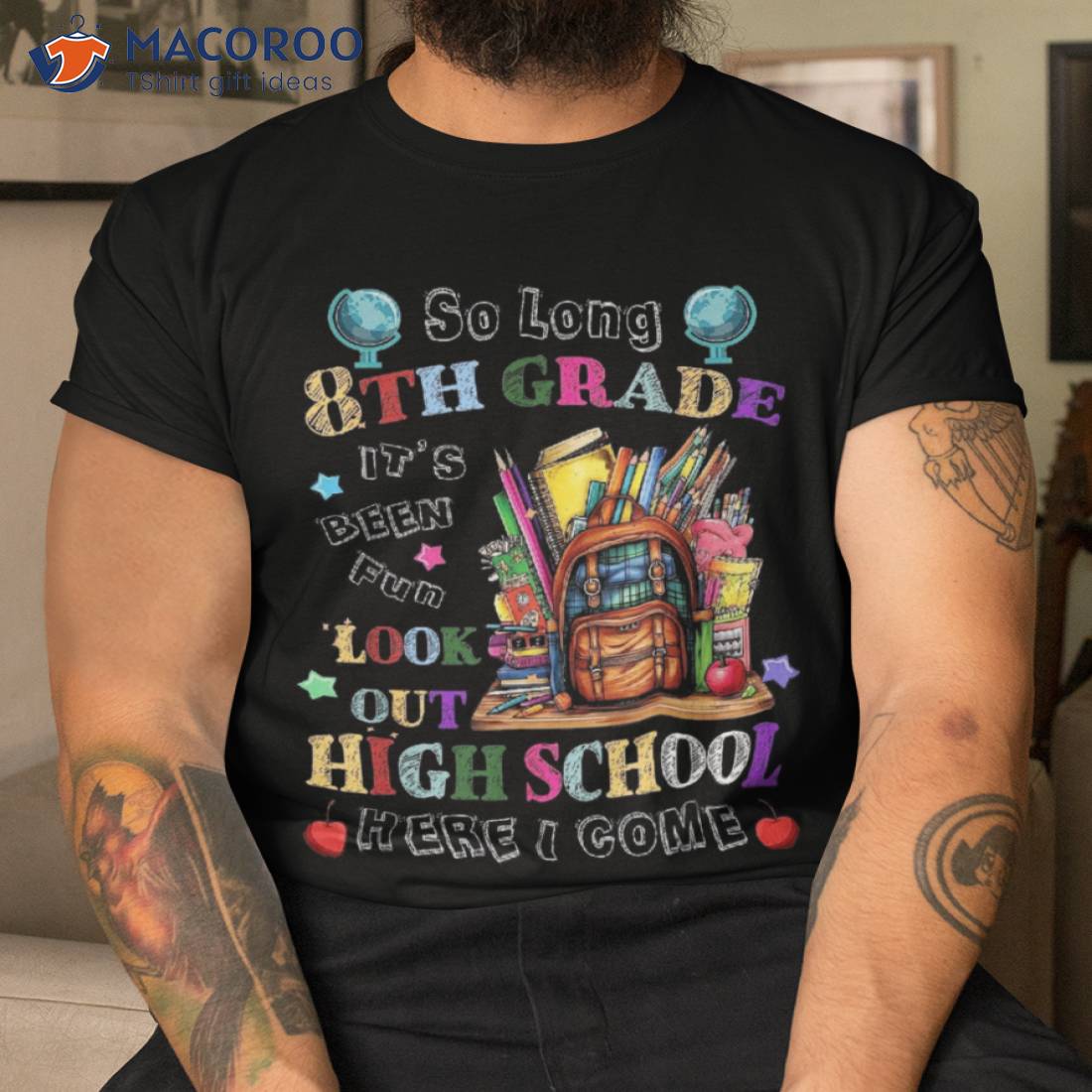 So Long 8th Grade Been Fun Look Out High School Here I Come Shirt