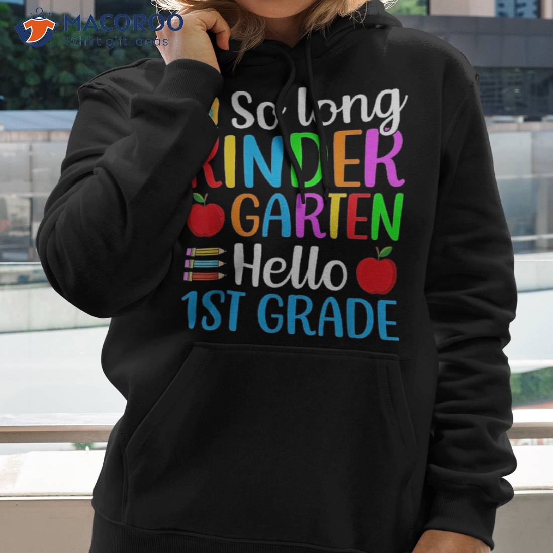 So Long Kindergarten Hello 1st Grade Happy First Day School Shirt