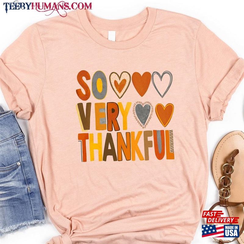 So Very Thankful Shirt Fall Thanksgiving T-Shirt Unisex