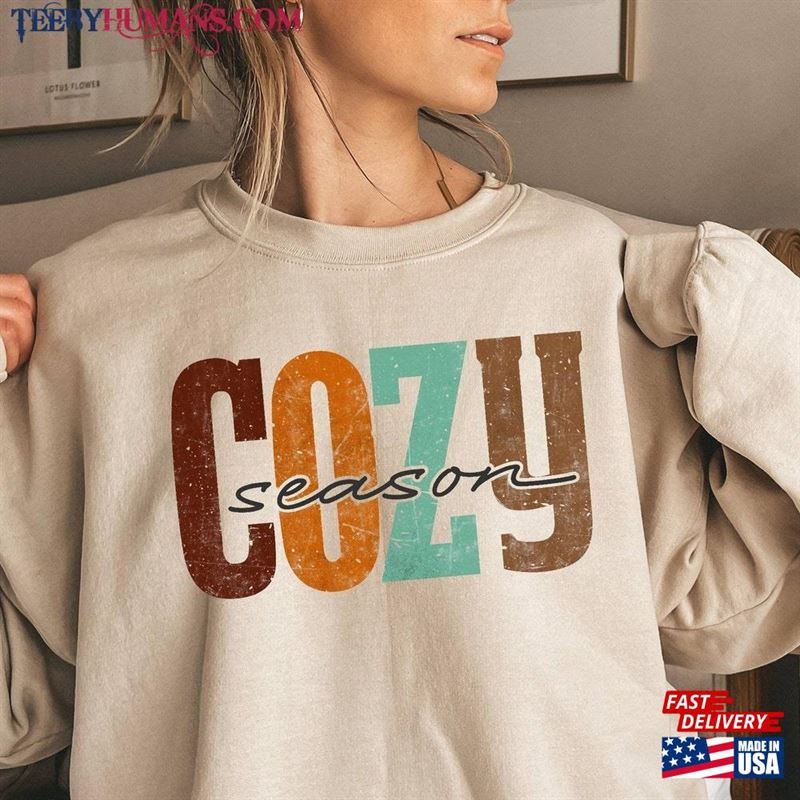 Stay Cozy Sweatshirt Winter Shirt Let Unisex Classic