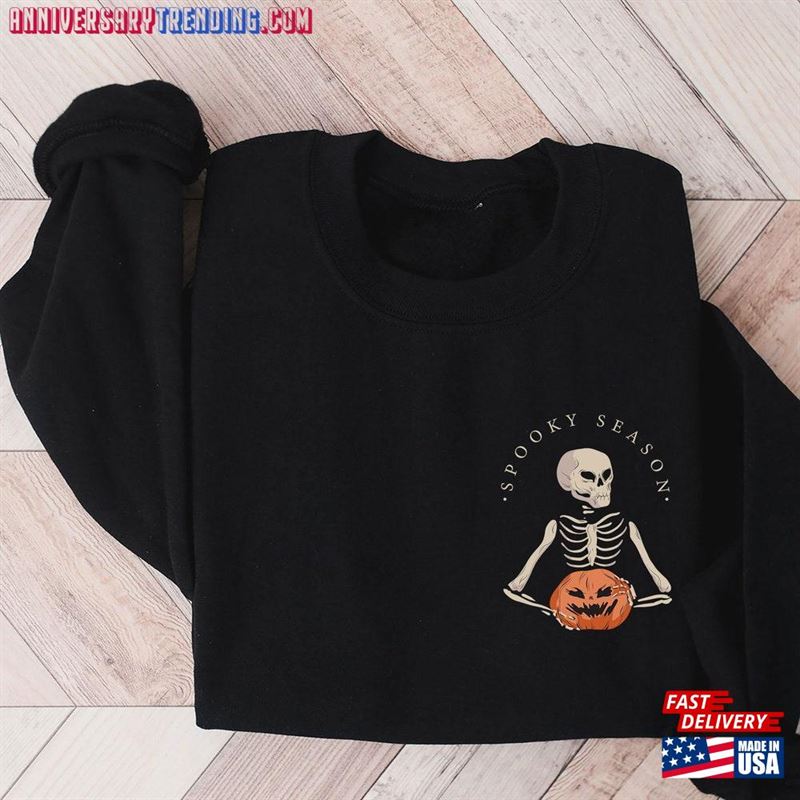 Stay Spooky Sweatshirt Halloween Skeleton Pocket Classic T-Shirt