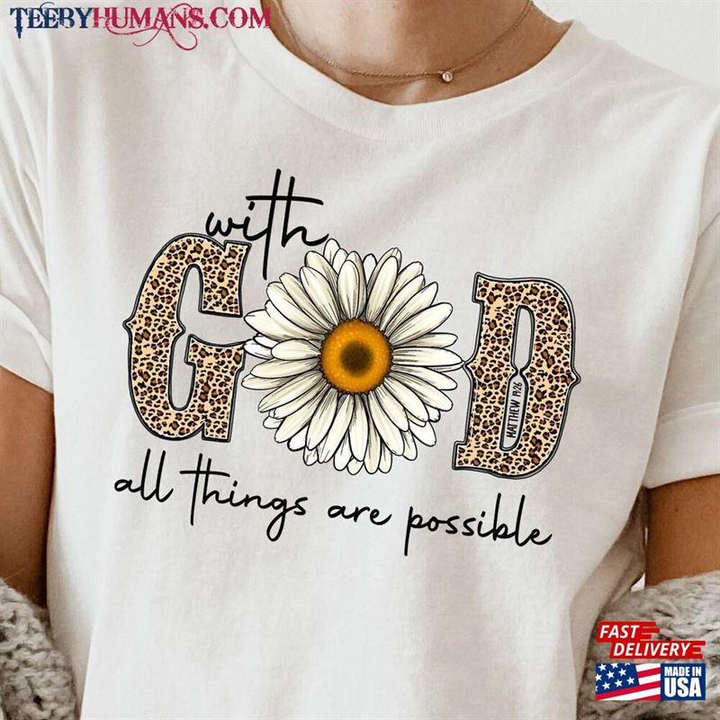 Sunflower Shirt With God All Things Are Possible Religious Sweatshirt T-Shirt