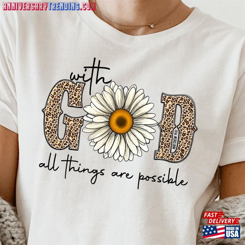 Sunflower Shirt With God All Things Are Possible Religious Sweatshirt Unisex