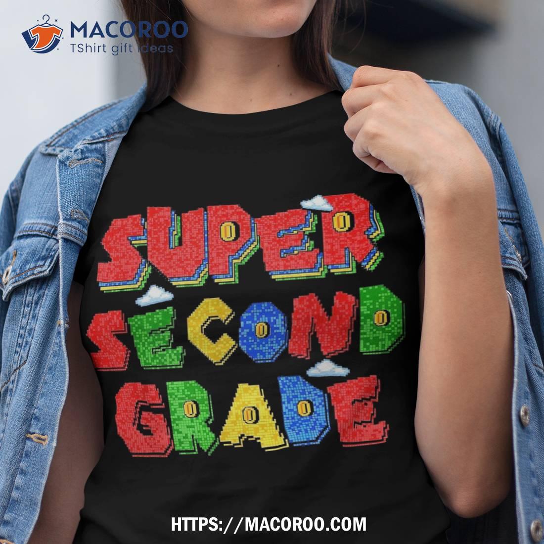 Super Second Grade Back To School For Teacher And Kid Outfit Shirt