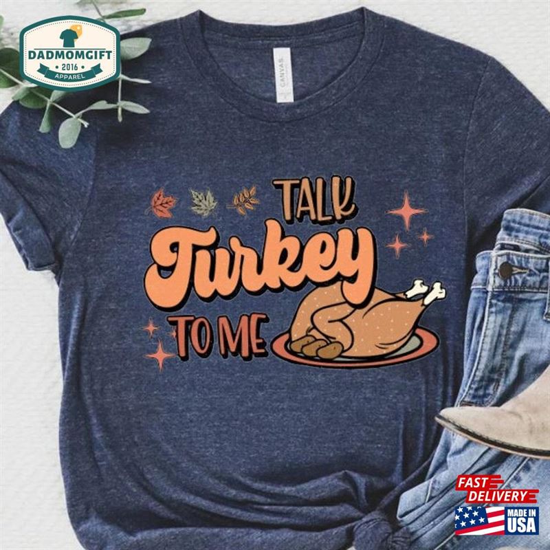 Talk Turkey To Me T-Shirt Thanksgiving Womens Fun Run Shirts Hoodie