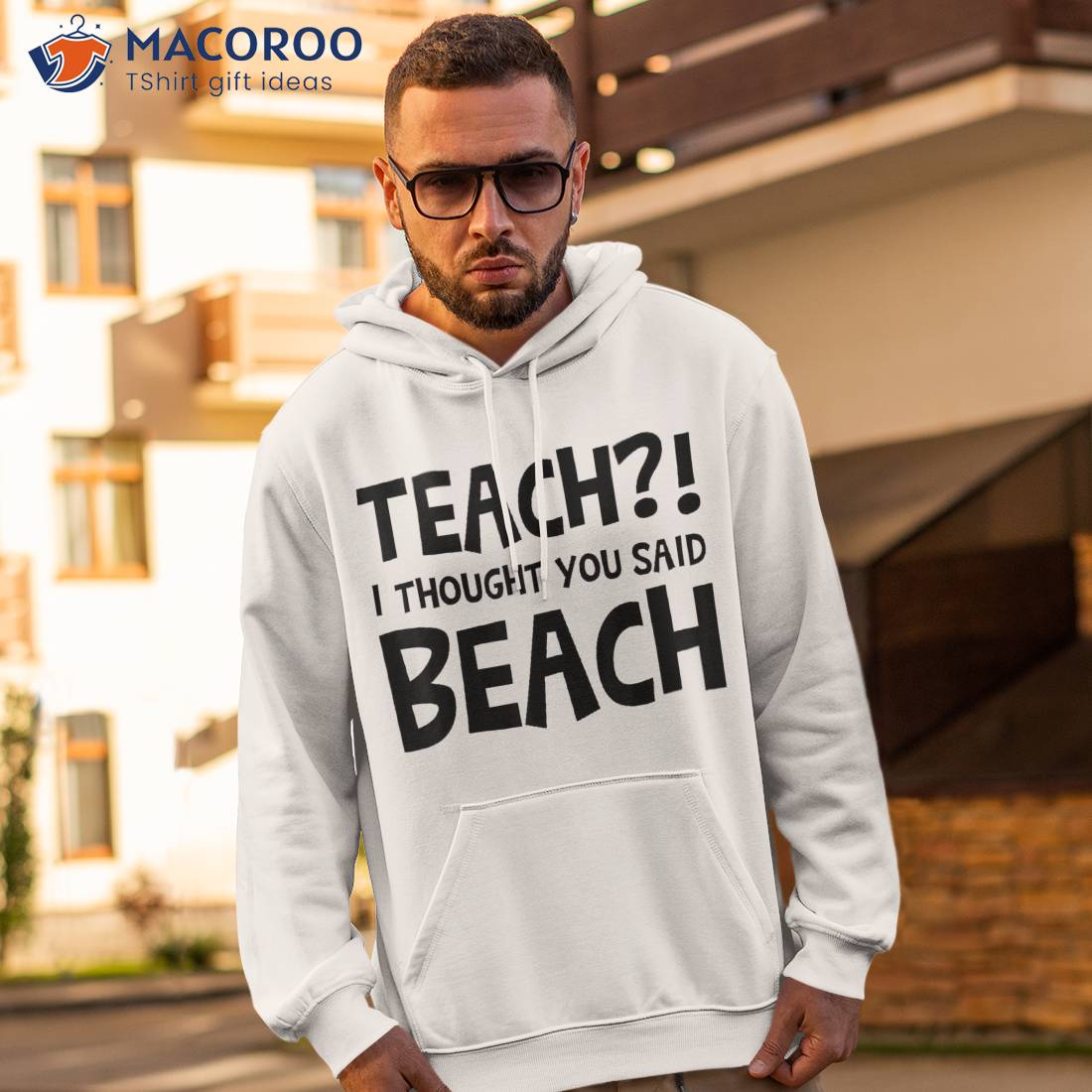 Teach I Thought You Said Beach Teacher Back To School Shirt