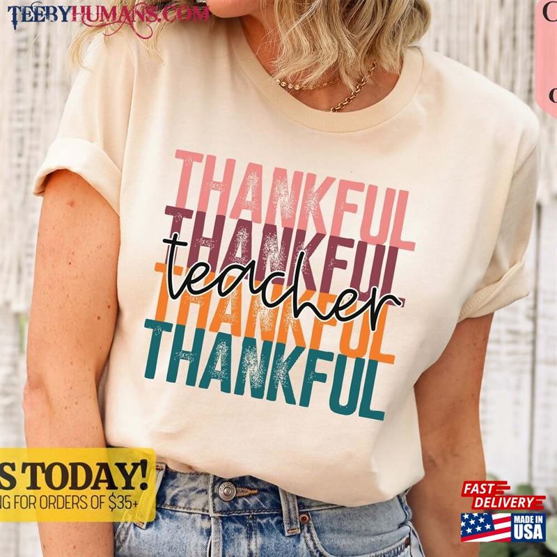 Teacher Shirts Thankful Shirt Thanksgiving T-Shirt Unisex Hoodie