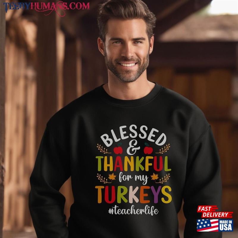 Teacher Thanksgiving T-Shirt Sweatshirt Kindergarten Unisex Classic