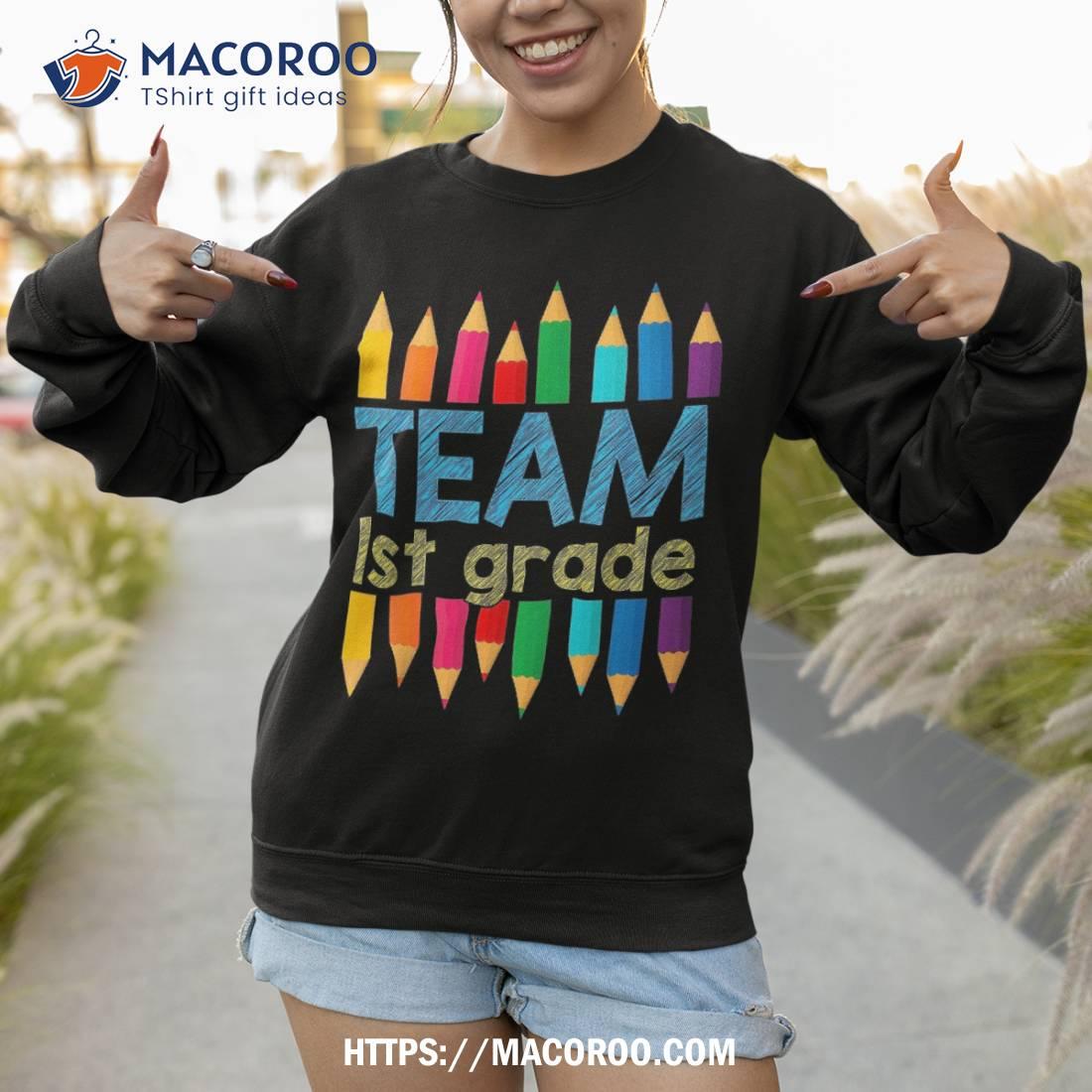 Team First Grade Back To School 1st Teacher Student Shirt Team First Grade Back To School 1st Teacher Student Shirt