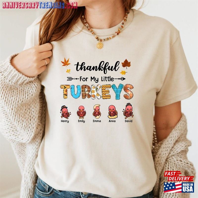 Thankful For My Little Turkeys Custom Name T-Shirt Turkey Shirt Thanksgiving Unisex Hoodie