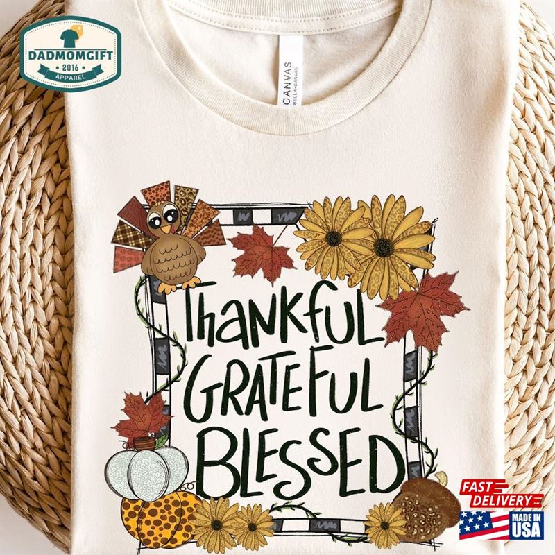 Thankful Grateful Blessed Shirt Thanksgiving Fall Classic T-Shirt