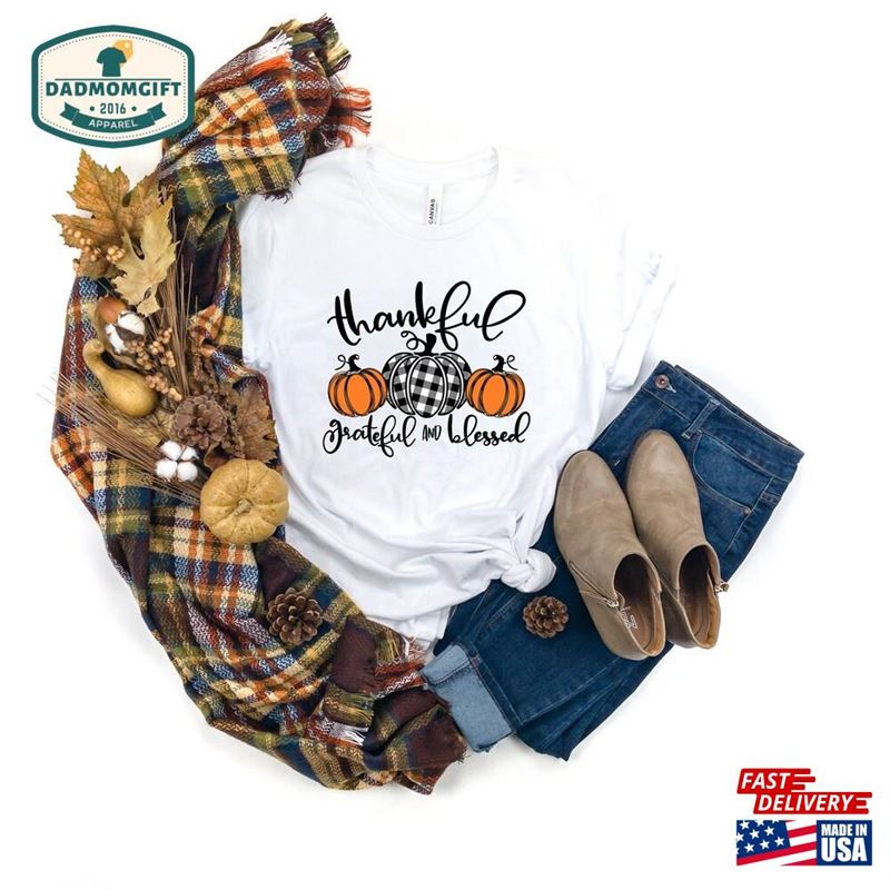 Thankful Grateful Blessed Shirt Thanksgiving T-Shirt Buffalo Plaid Unisex Sweatshirt