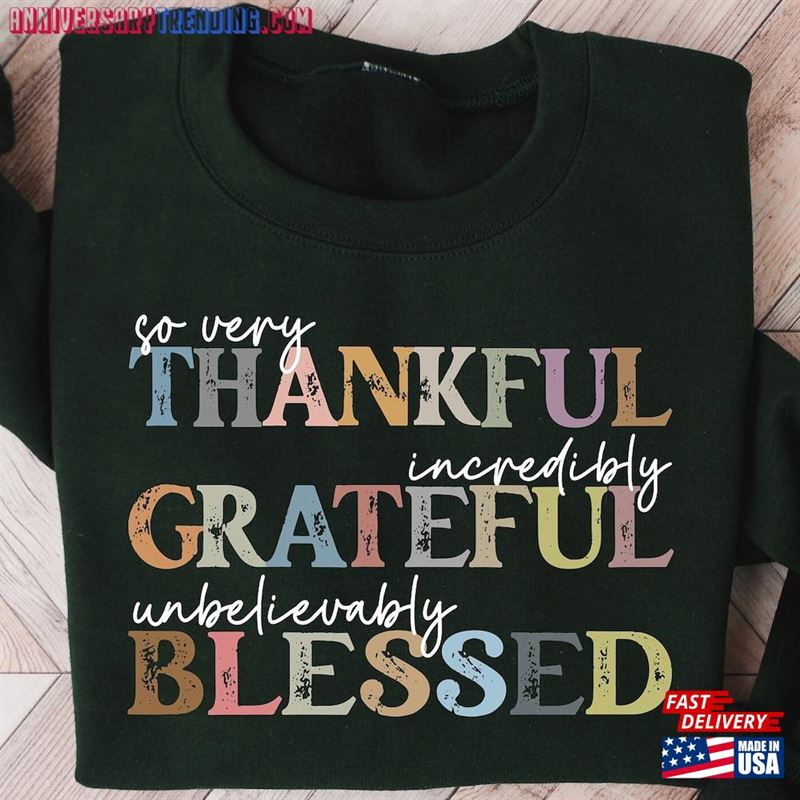 Thankful Grateful Blessed Sweatshirt Thanksgiving Sweaters Fall Classic