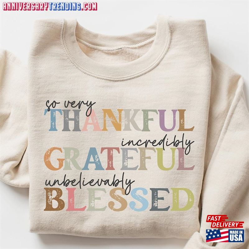 Thankful Grateful Blessed Sweatshirt Thanksgiving Sweaters Fall Classic