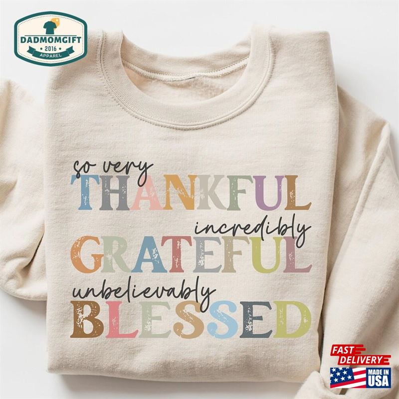 Thankful Grateful Blessed Sweatshirt Thanksgiving Sweaters Fall Hoodie