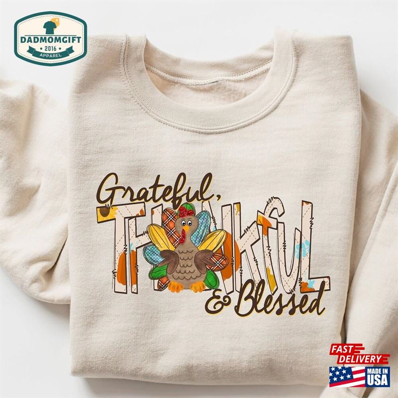 Thankful Grateful Blessed Sweatshirt Thanksgiving Sweaters Fall Unisex Hoodie