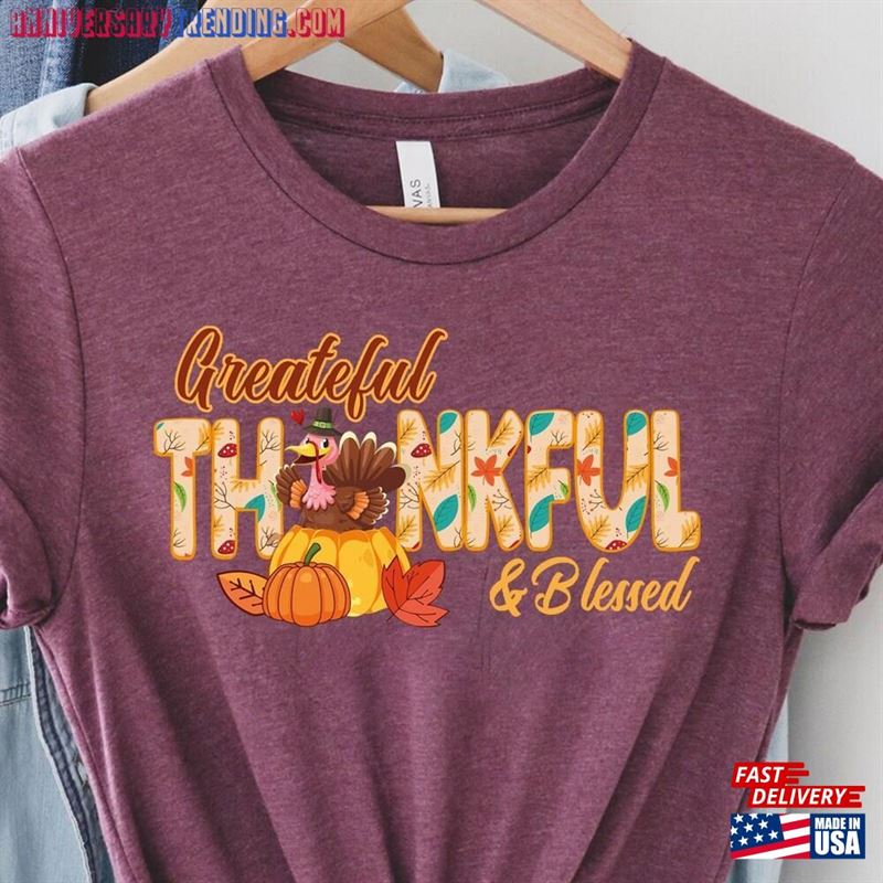 Thankful Grateful Blessed With Turkey Shirt T-Shirt Unisex