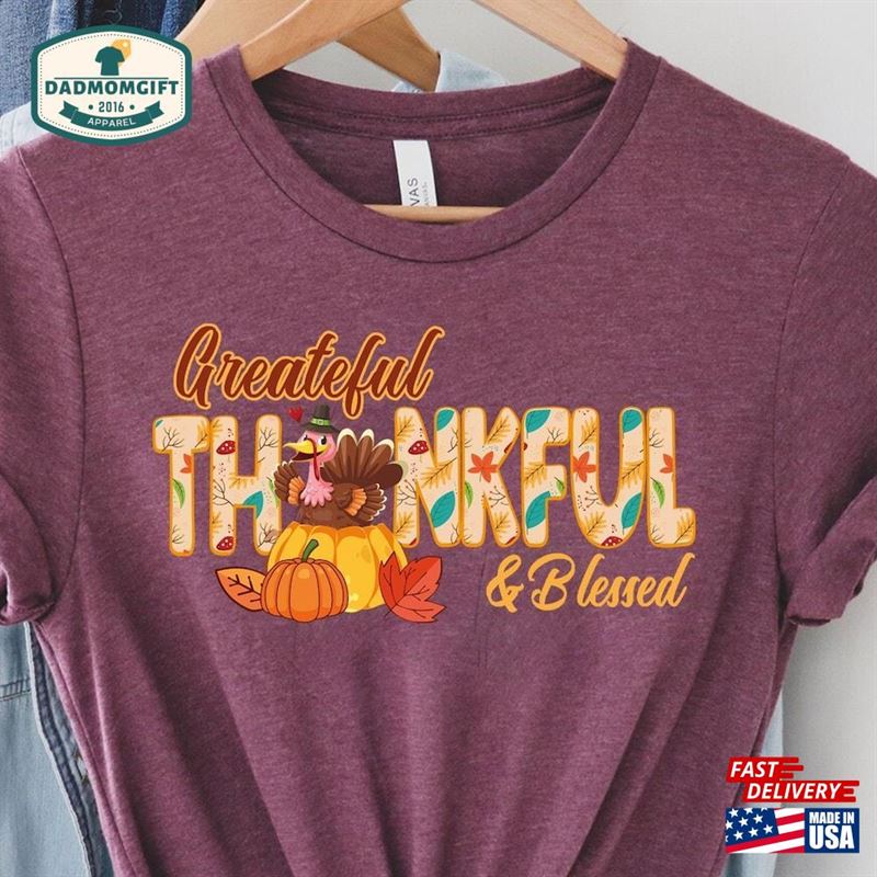 Thankful Grateful Blessed With Turkey Shirt Unisex Sweatshirt