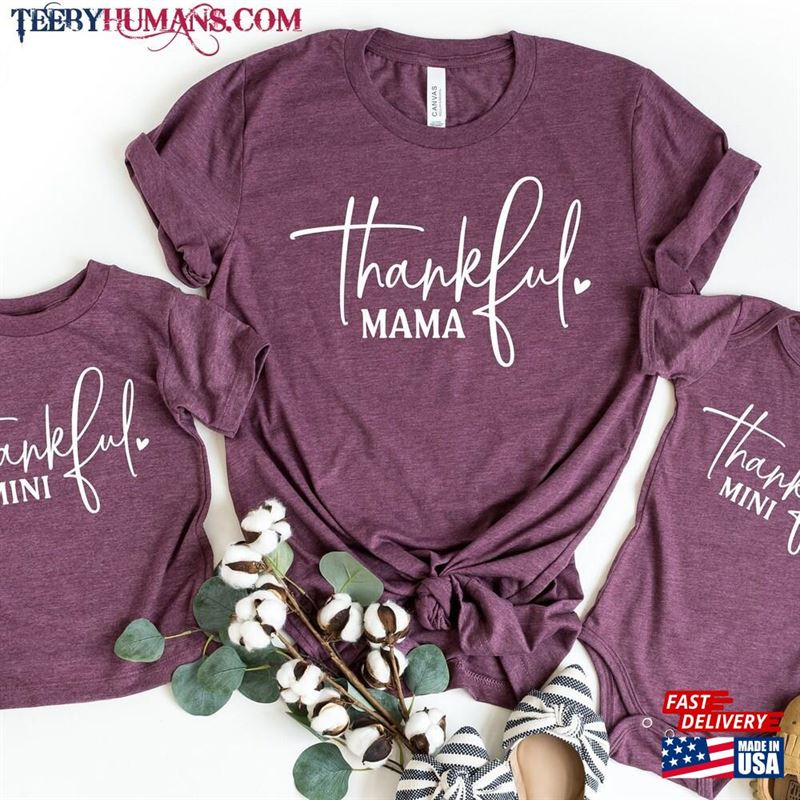 Thankful Mama Mini Shirt Mom And Baby Matching Family Pajamas Classic T-Shirt