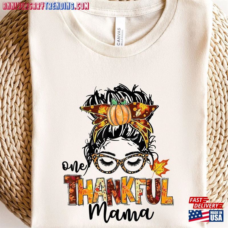 Thankful Mama Shirt Thanksgiving T-Shirt Gift For Classic