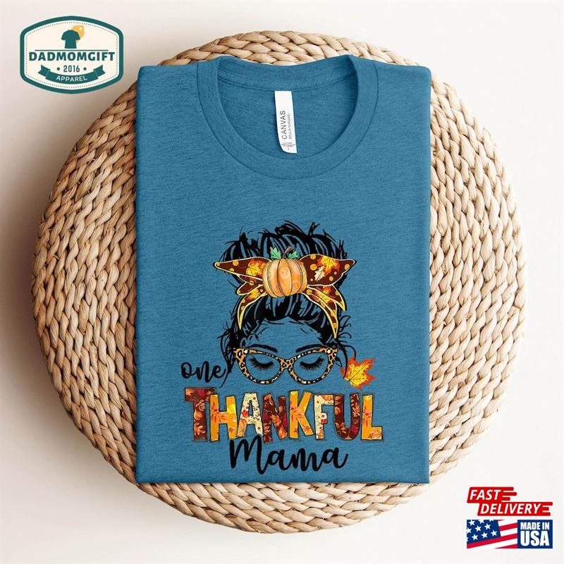 Thankful Mama Shirt Thanksgiving T-Shirt Gift For Sweatshirt