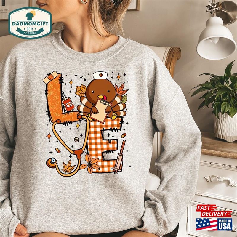 Thankful Nurse Sweatshirt Thanksgiving Love Sweater Fall Shirt Unisex T-Shirt Thankful Nurse Sweatshirt Thanksgiving Love Sweater Fall Shirt Unisex T-Shirt