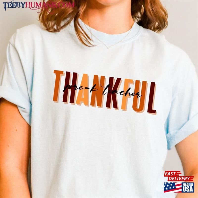 Thankful Pre K Teacher Comfort Colors T-Shirt Hoodie