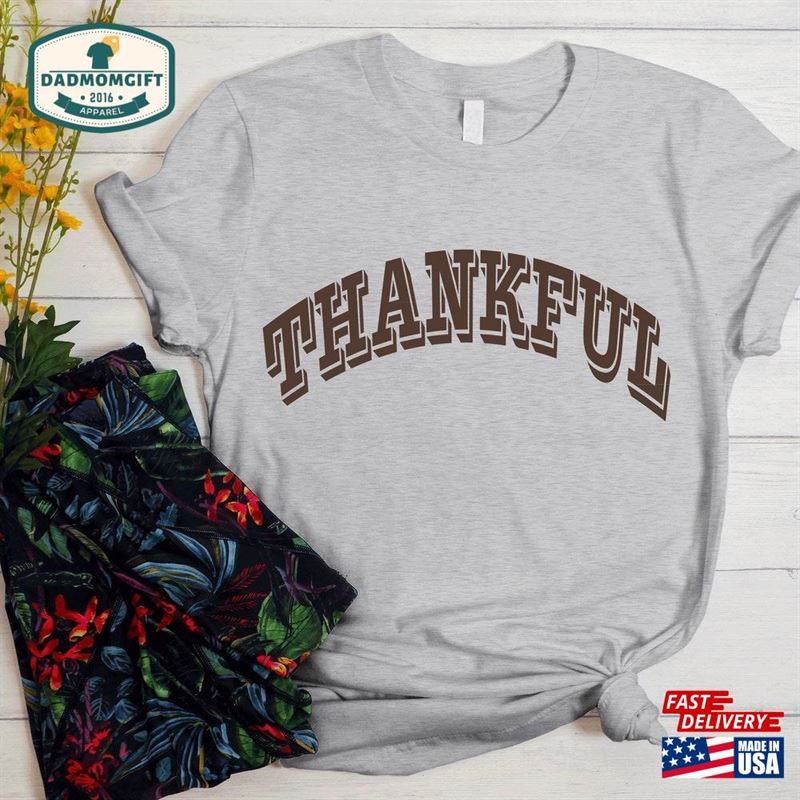 Thankful Shirt Sweatshirt Cute Thanksgiving T-Shirt Classic Hoodie