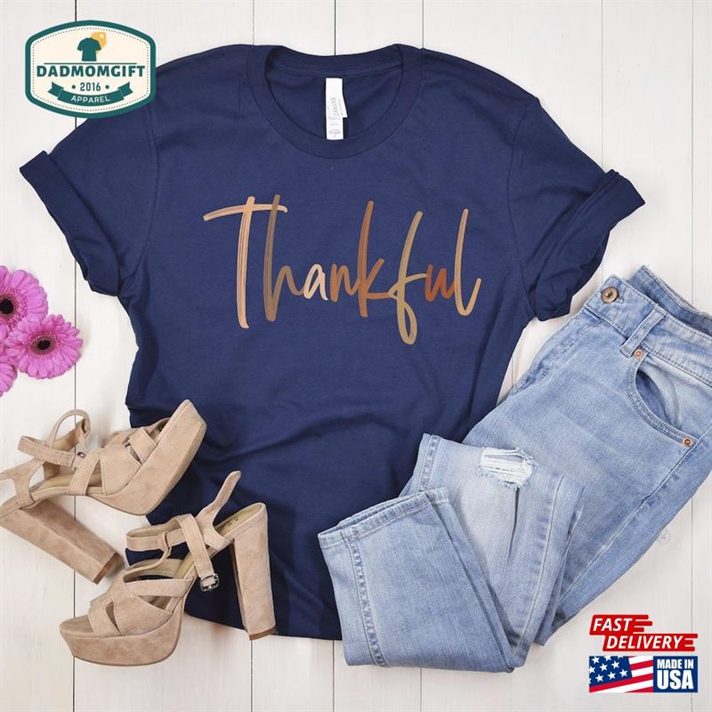 Thankful Shirt Thanksgiving Classic Unisex