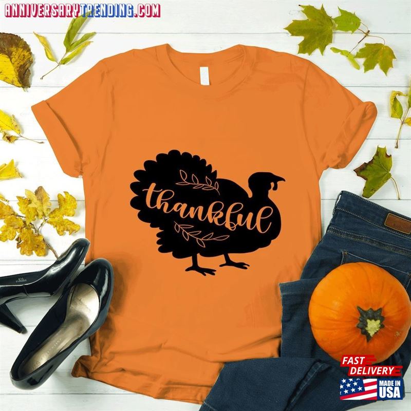 Thankful Shirt Thanksgiving T-Shirt Turkey Classic Unisex Thankful Shirt Thanksgiving T-Shirt Turkey Classic Unisex