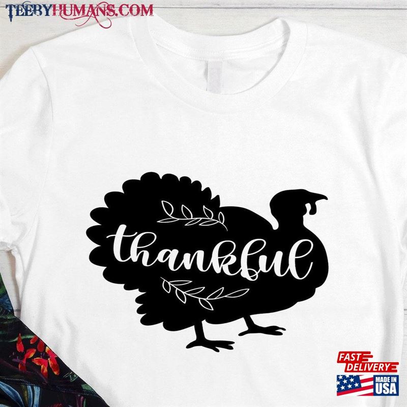 Thankful Shirt Thanksgiving T-Shirt Turkey Sweatshirt