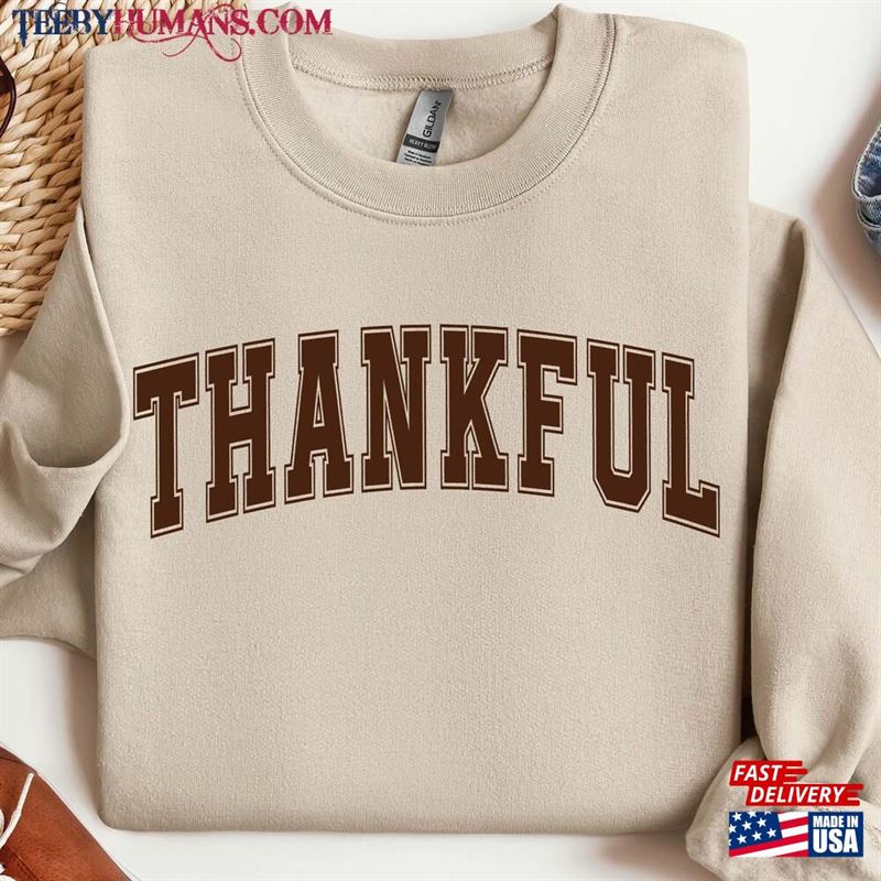 Thankful Sweatshirt Shirt Womens Thanksgiving Unisex Hoodie