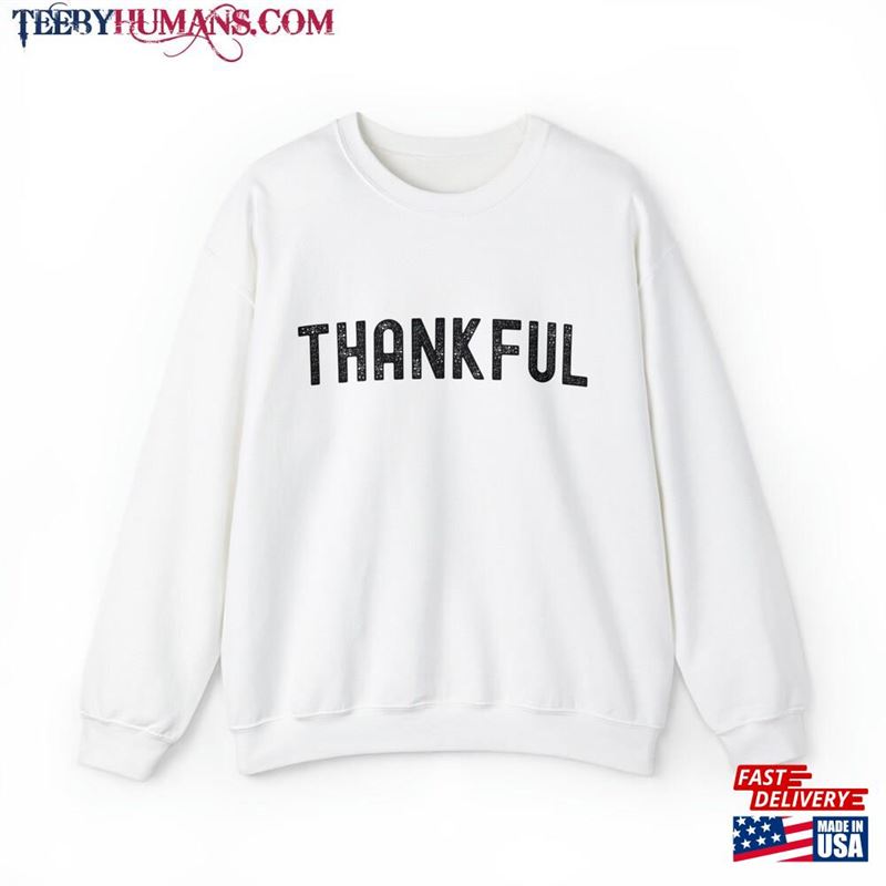 Thankful Sweatshirt Thanksgiving Crewneck Shirts Women T-Shirt Unisex