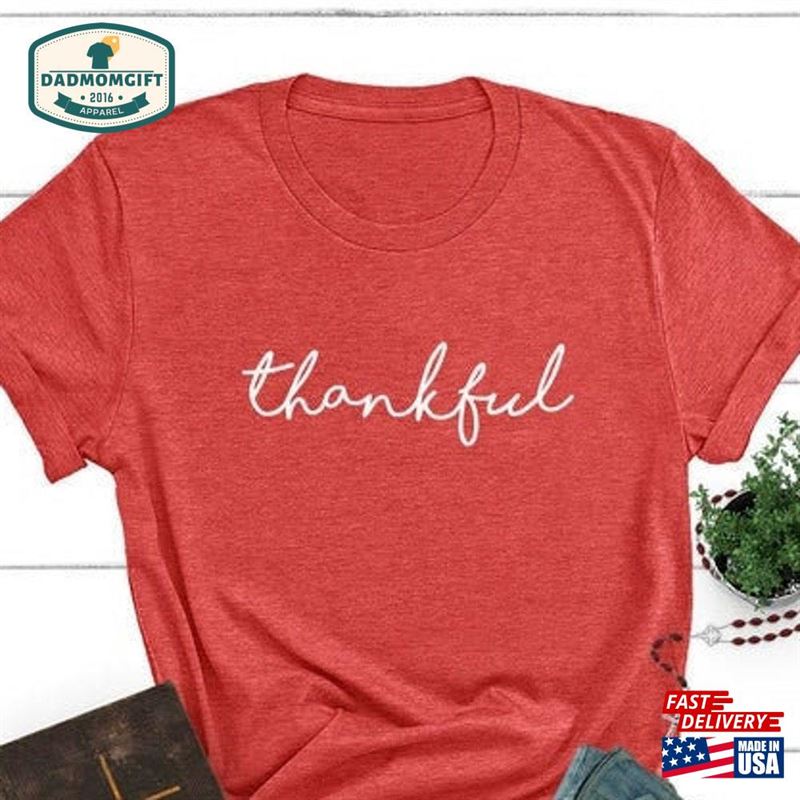 Thankful T-Shirt Sweatshirt Hoodie