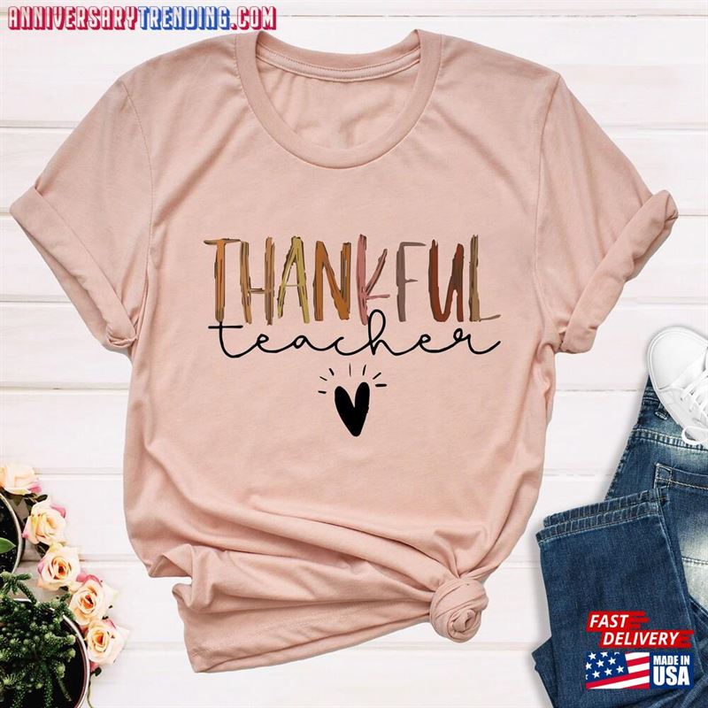 Thankful Teacher Shirt Thanksgiving T-Shirt Unisex Classic