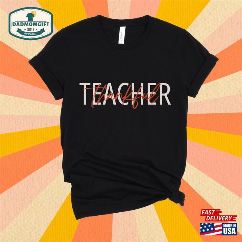 Thankful Teacher Short Sleeve Tee Modern Thanksgiving T-Shirt Sweatshirt