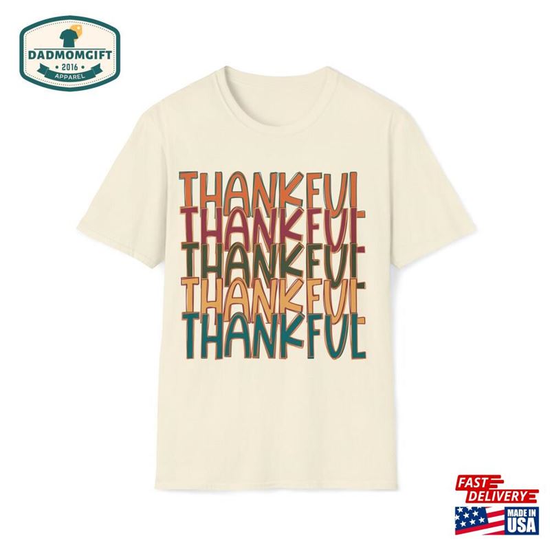 Thankful Thanksgiving Unisex Softstyle T-Shirt Sweatshirt Classic