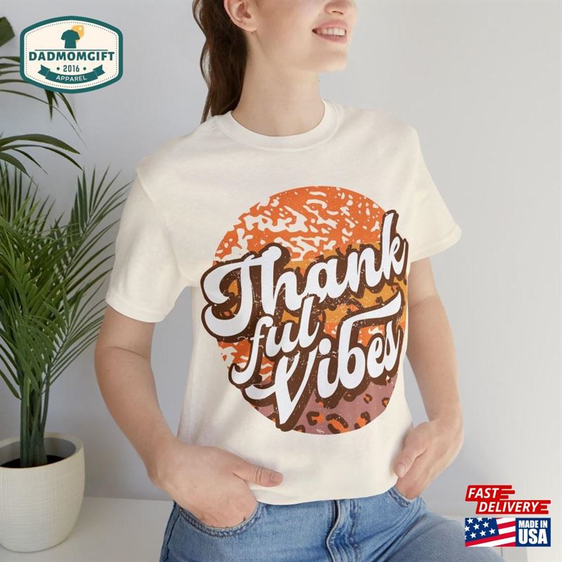 Thankful Vibes T-Shirt Unisex