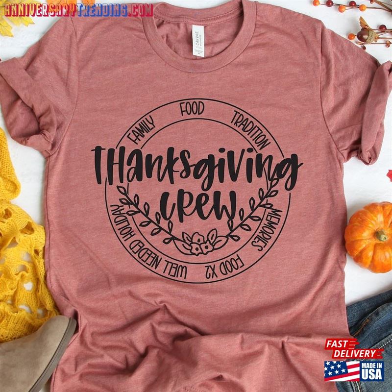 Thanksgiving Crew Shirt Family Matching Shirts T-Shirt Sweatshirt