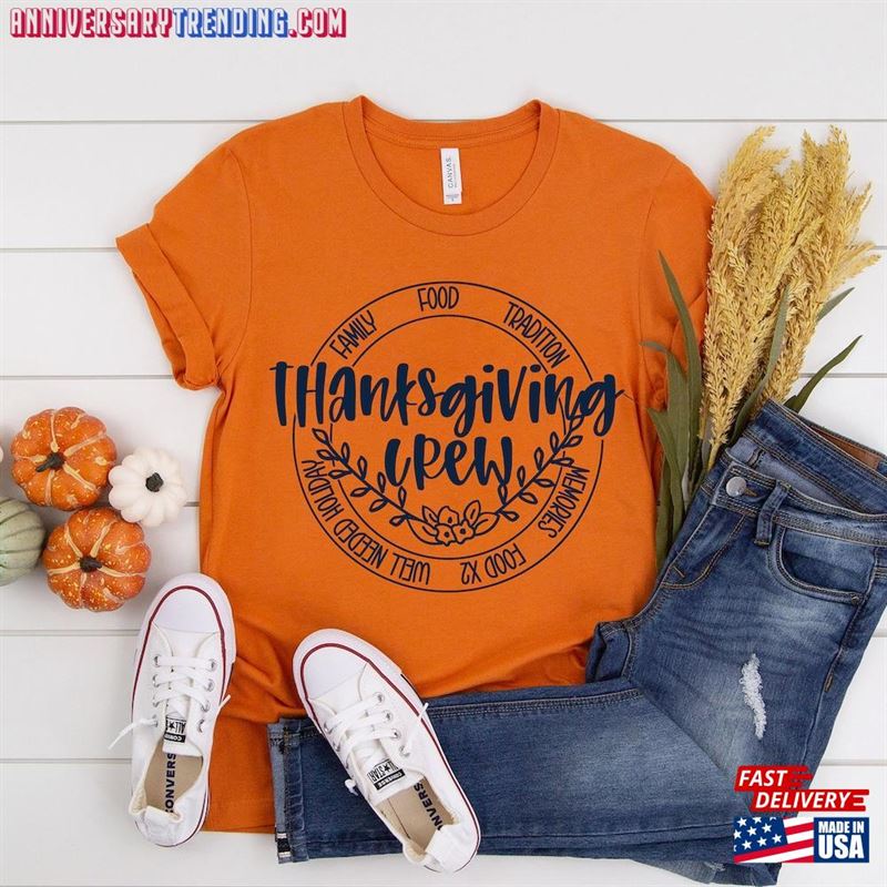 Thanksgiving Crew Shirt Family Matching Shirts T-Shirt Sweatshirt