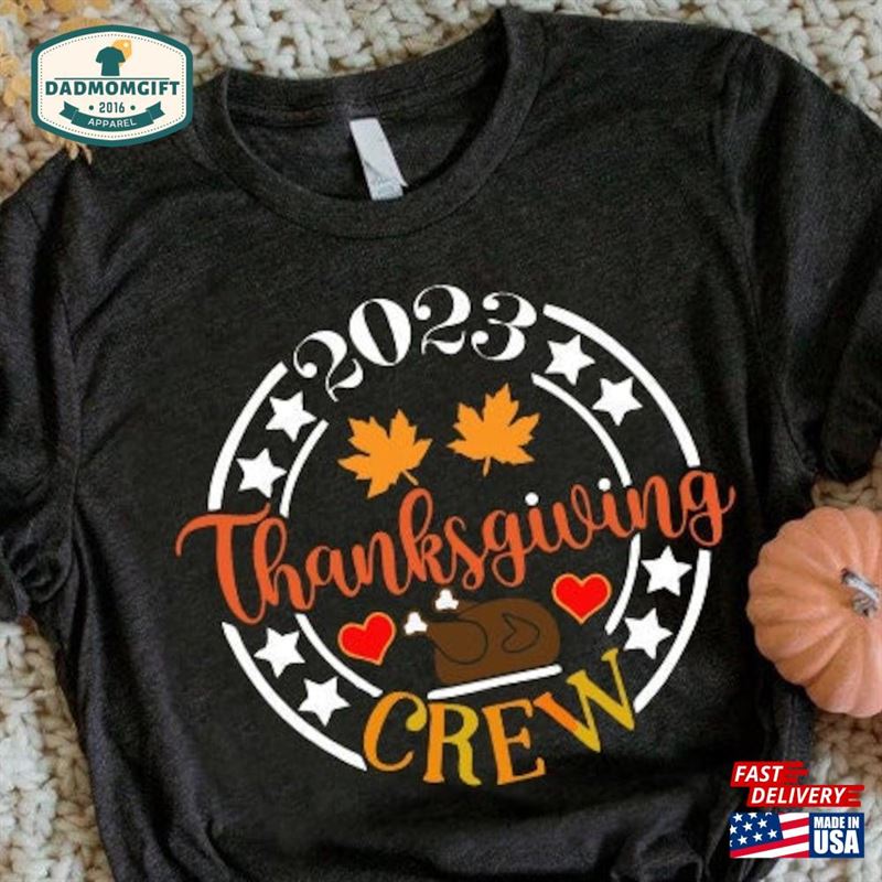 Thanksgiving Crew Shirt Matching Outfit Gift Unisex T-Shirt