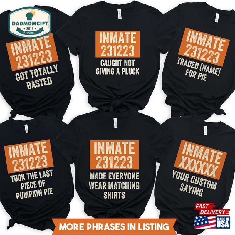 Thanksgiving Family Group Shirts Funny Correctional Matching Bachelorette Inmate T-Shirt Hoodie Classic