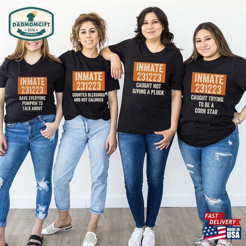 Thanksgiving Family Group Shirts Funny Correctional Matching Bachelorette Inmate T-Shirt Hoodie Classic