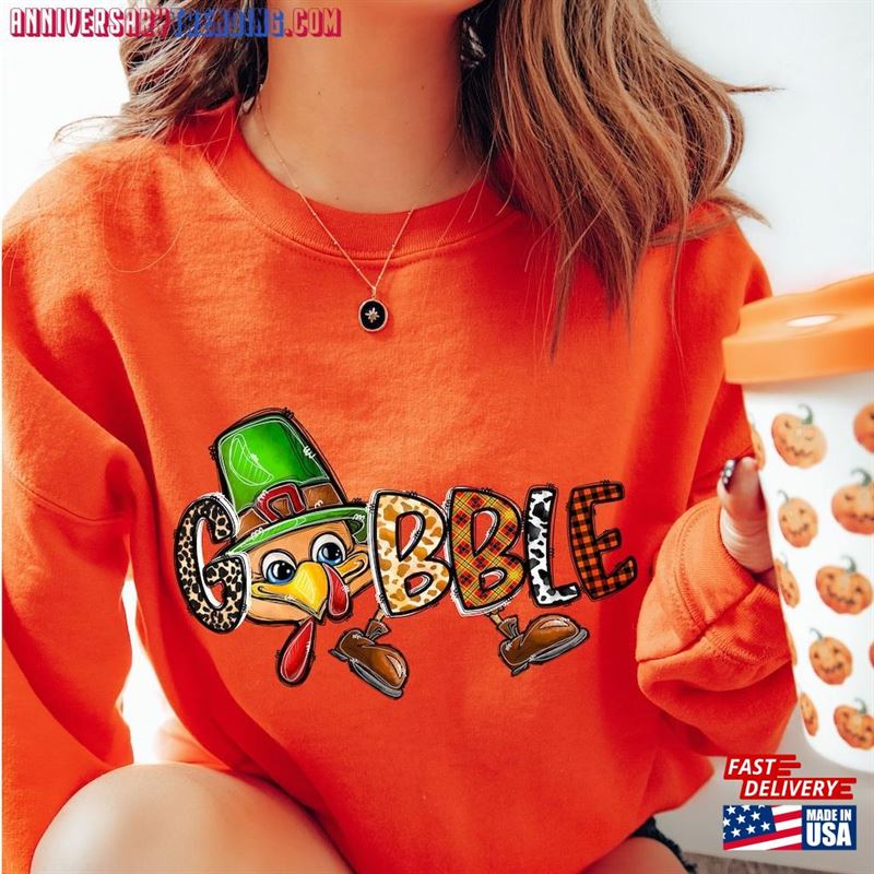 Thanksgiving Gobble Sweatshirt Funny Cute Fall Classic Unisex